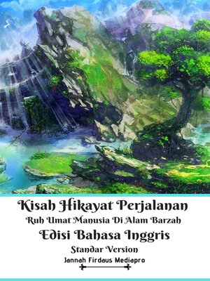 cover image of Kisah Hikayat Perjalanan Ruh Umat Manusia Di Alam Barzah Edisi Bahasa Inggris Standar Version